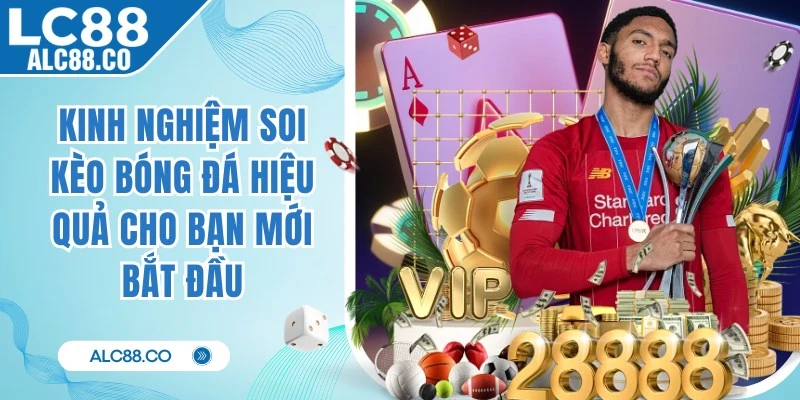 Kinh Nghiệm Soi Kèo Bóng Đá Hiệu Quả
