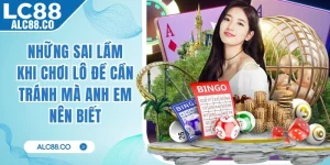 Những Sai Lầm Khi Chơi Lô Đề Cần Tránh